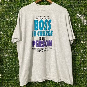 Talk to the Boss or Person In Charge